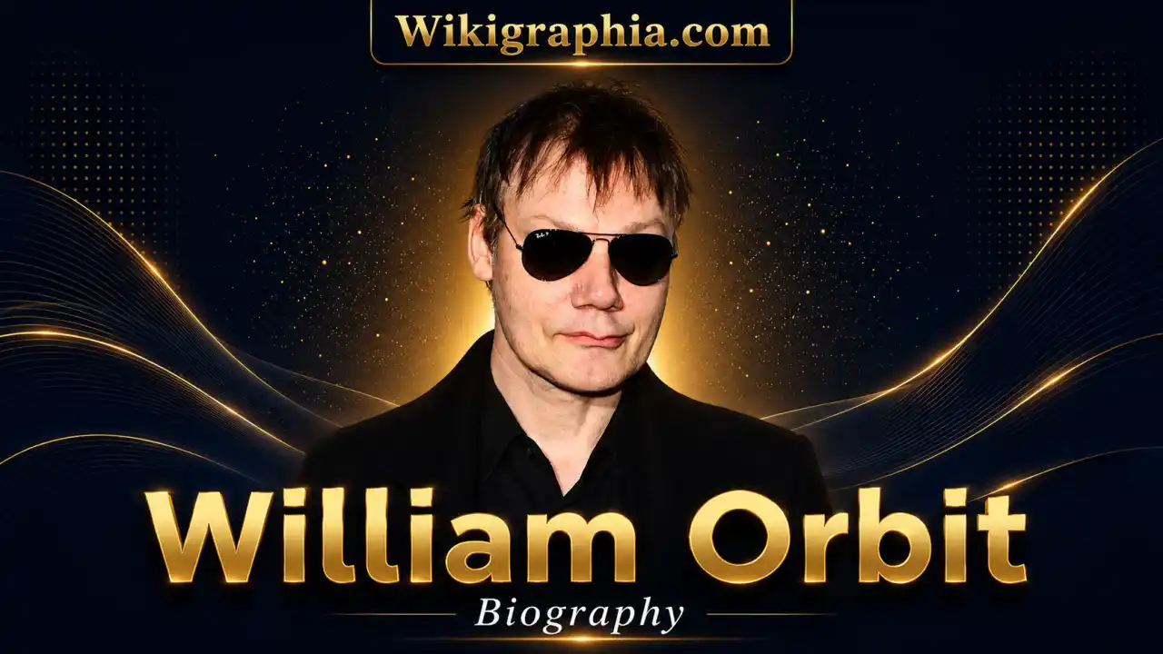 william-orbit-bio-age-height-family-net-worth-and-more-wikigraphia